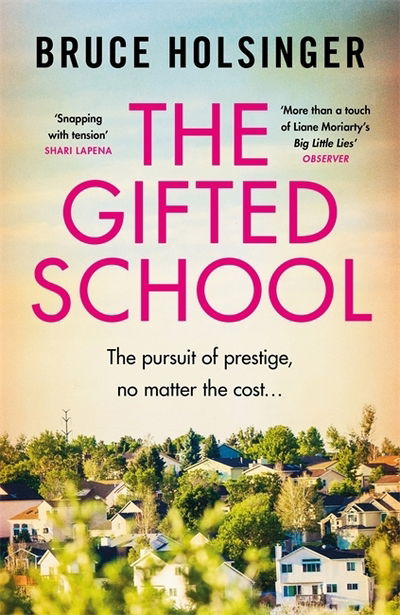 Cover for Bruce Holsinger · The Gifted School: 'Snapping with tension' Shari Lapena (Paperback Book) (2020)