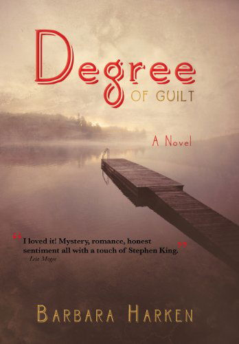 Cover for Barbara Harken · Degree of Guilt (Hardcover Book) (2013)