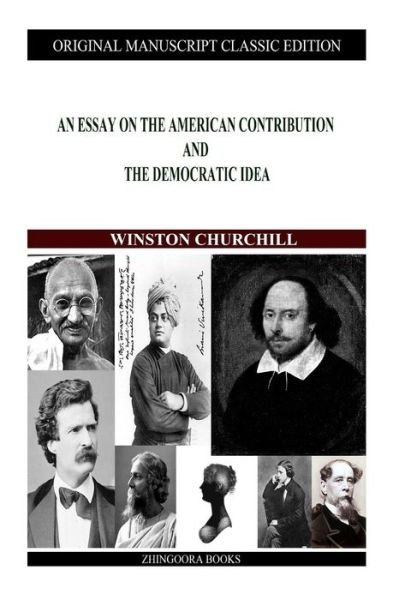Cover for Winston Churchill · An Essay on the American Contribution and the Democratic Idea (Cambridge Studies in Medieval Life and Thought: Fourth Serie) (Pocketbok) (2012)