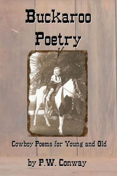 Cover for P W Conway · Buckaroo Poetry (Paperback Book) (2013)