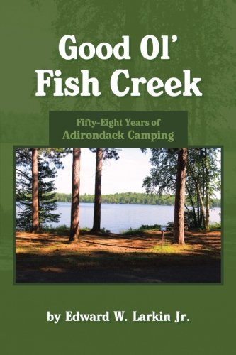 Cover for Edward Larkin Jr. · Good Ol' Fish Creek (Taschenbuch) (2013)