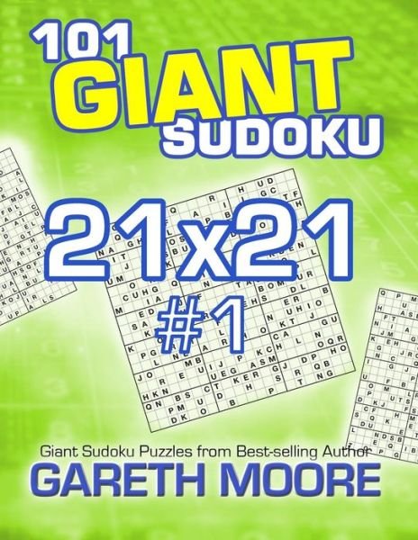 Cover for Gareth Moore · 101 Giant Sudoku 21x21 #1 (Paperback Bog) (2013)