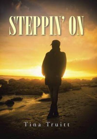 Cover for Tina Truitt · Steppin' on (Hardcover Book) (2015)