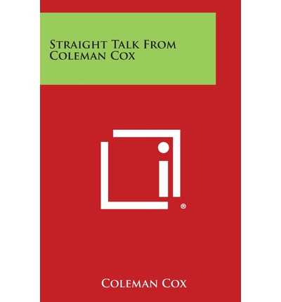 Cover for Coleman Cox · Straight Talk from Coleman Cox (Paperback Book) (2013)