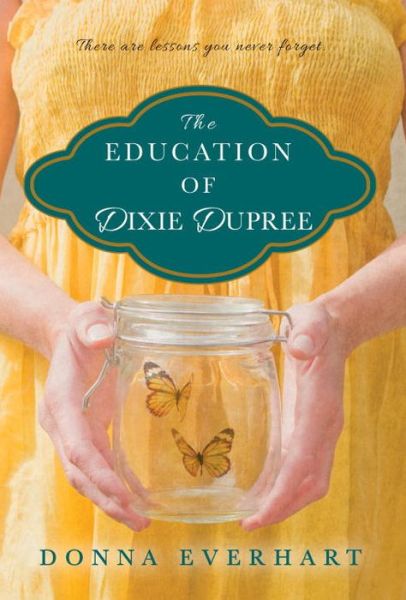 Cover for Donna Everhart · The Education of Dixie Dupree (Paperback Book) (2016)