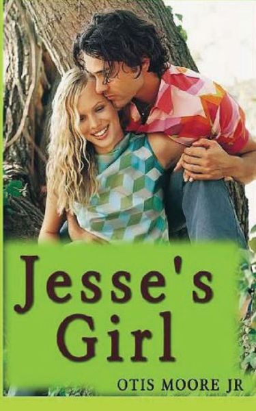 Cover for Otis R Moore Jr · Jesse's Girl (Paperback Book) (2014)