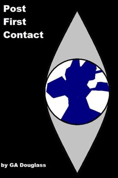 Post First Contact - G a Douglass - Böcker - Createspace - 9781500569518 - 18 juli 2014