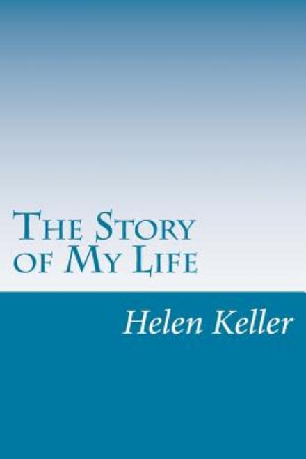 Cover for Helen Keller · The Story of My Life (Paperback Book) (2014)