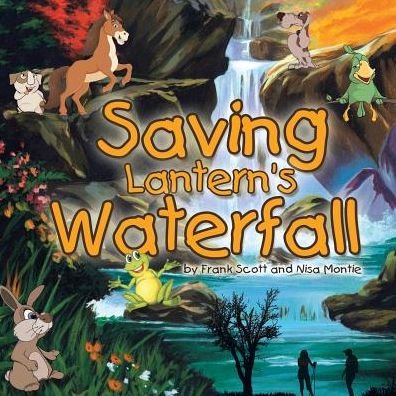 Cover for Frank Scott and · Saving Lantern's Waterfall (Paperback Book) (2016)