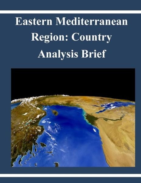 Cover for Environmental Protection Agency · Eastern Mediterranean Region: Country Analysis Brief (Paperback Bog) (2014)