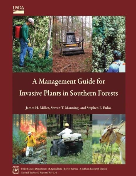 Cover for U S Department of Agriculture · A Management Guide for Invasive Plants in Southern Forests (Paperback Bog) (2015)