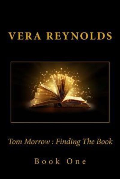 Cover for Vera Reynolds · Tom Morrow: Finding the Book (Paperback Book) (2015)