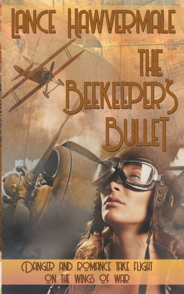 Cover for Lance Hawvermale · The Beekeeper's Bullet (Paperback Book) (2019)