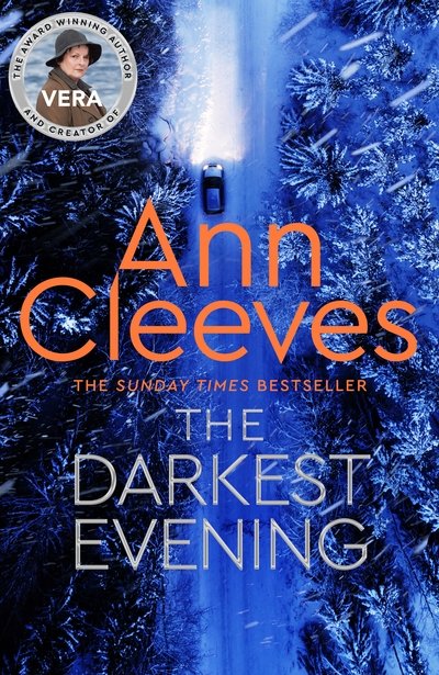 Cover for Ann Cleeves · The Darkest Evening - Vera Stanhope (Hardcover bog) (2020)