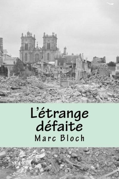 Cover for M Marc Bloch · L'etrange Defaite (Paperback Bog) (2015)