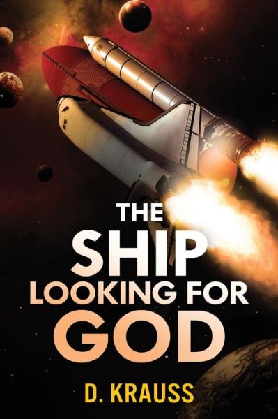 Cover for D Krauss · The Ship Looking for God (Paperback Book) (2015)