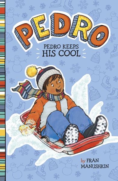 Cover for Fran Manushkin · Pedro Keeps His Cool (Book) (2019)