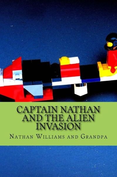 Cover for Nathan Williams · Captain Nathan and the Alien Invasion (Paperback Bog) (2015)