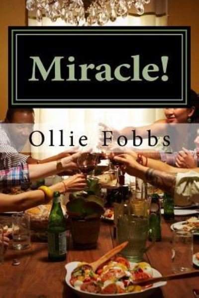 Cover for Dr Ollie B Fobbs Jr · Miracle! (Taschenbuch) (2015)