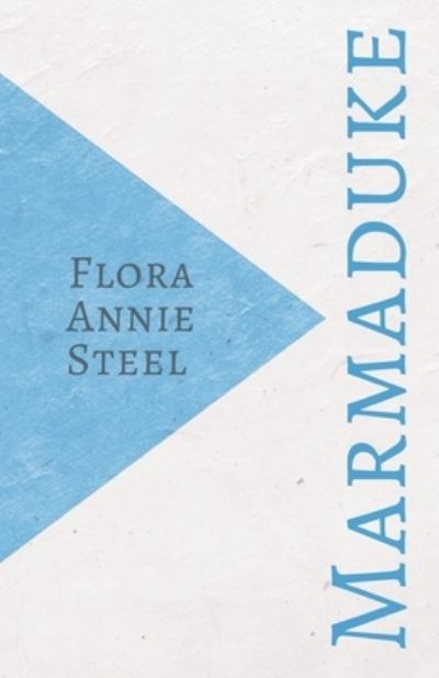 Cover for Flora Annie Steel · Marmaduke (Taschenbuch) (2020)