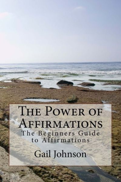 Cover for Gail Johnson · The Power of Affirmations (Paperback Book) (2016)