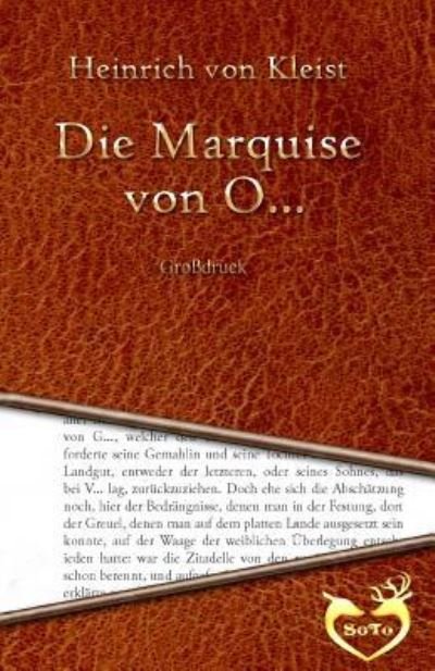 Cover for Heinrich von Kleist · Die Marquise von O... - Grossdruck (Paperback Book) (2016)