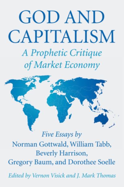 Cover for Vern Visick · God and Capitalism A Prophetic Critique of Market Economy (Paperback Book) (2016)