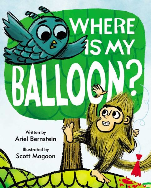 Cover for Ariel Bernstein · Where Is My Balloon? (Hardcover Book) (2019)