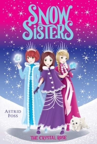 The Crystal Rose - Astrid Foss - Livros - Aladdin - 9781534443518 - 1 de dezembro de 2020