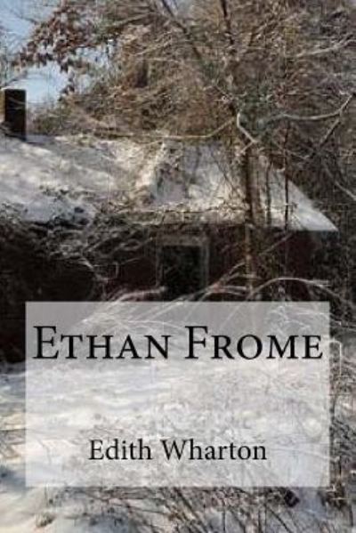 Cover for Edith Wharton · Ethan Frome (Bok) (2016)