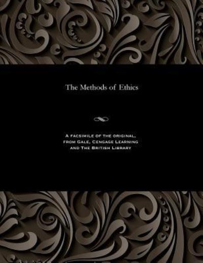 Cover for Henry Sidgwick · The Methods of Ethics (Pocketbok)