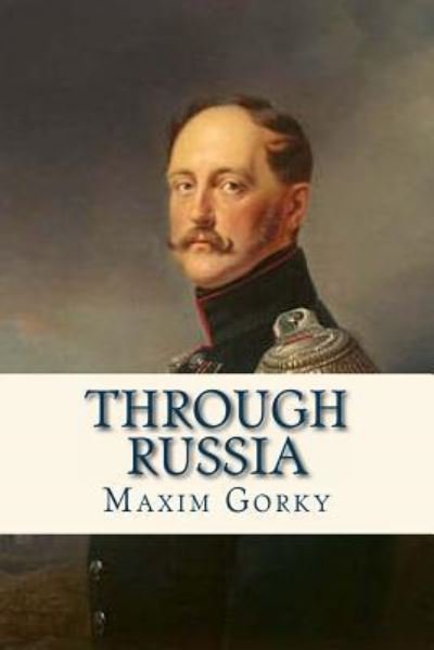 Cover for Maxim Gorky · Through Russia (Paperback Book) (2016)