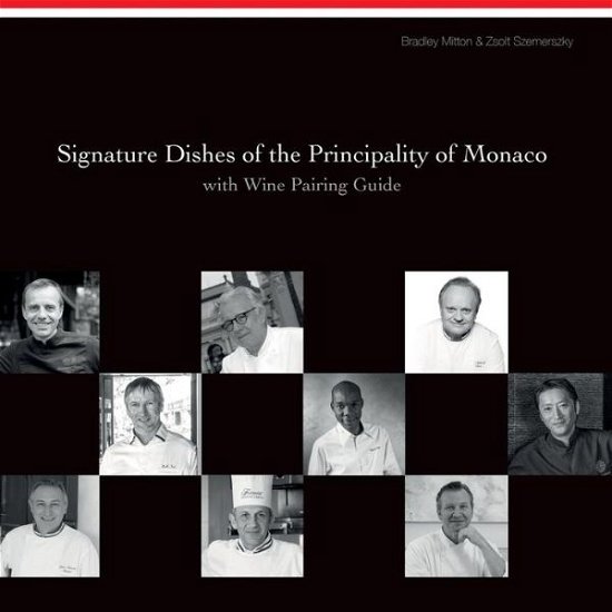 Cover for Zsolt Szemerszky · Signature Dishes of the Principality of Monaco with Wine Pairing Guide (Paperback Book) (2016)