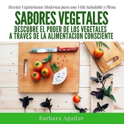 Cover for Barbara Aguilar · Sabores Vegetales (Paperback Book) (2016)