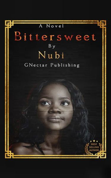 Bittersweet - Nubi - Livres - Createspace Independent Publishing Platf - 9781537611518 - 22 mai 2012