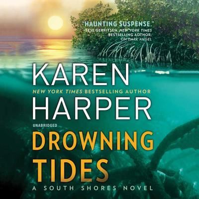 Cover for Karen Harper · Drowning Tides Lib/E : A South Shores Novel (CD) (2018)