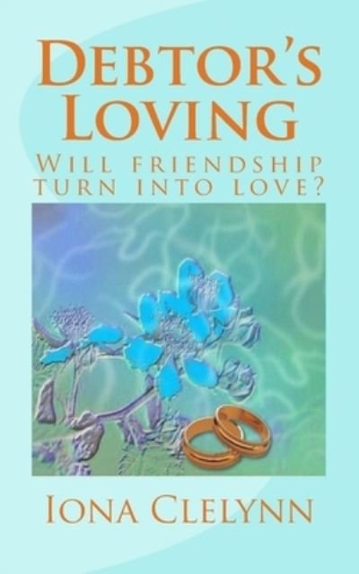 Cover for Iona Clelynn · Debtor's Loving (Paperback Book) (2017)