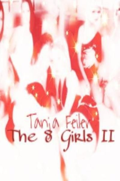 Cover for T Tanja Feiler F · The 8 X Girls II (Paperback Bog) (2016)