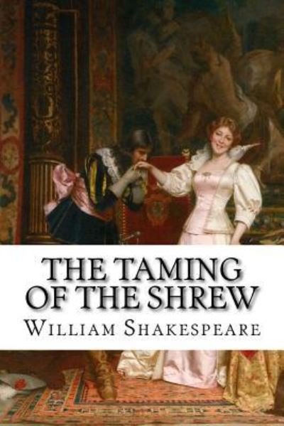 Cover for William Shakespeare · The Taming of the Shrew William Shakespeare (Taschenbuch) (2017)