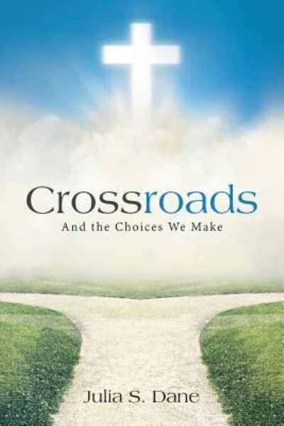 Cover for Julia S Dane · Crossroads (Paperback Book) (2017)