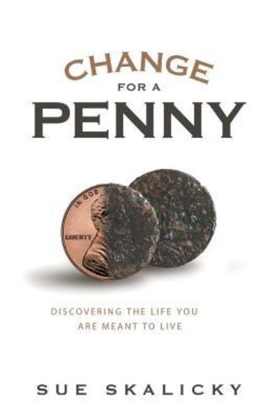 Cover for Sue Skalicky · Change for a Penny (Paperback Book) (2018)