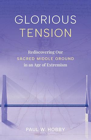 Cover for Paul W. Hobby · Glorious Tension (Bog) (2023)