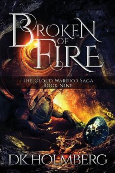 Cover for D K Holmberg · Broken of Fire (Pocketbok) (2017)