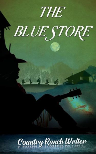 Cover for Country Ranch Writer · Blue Store (Book) (2019)