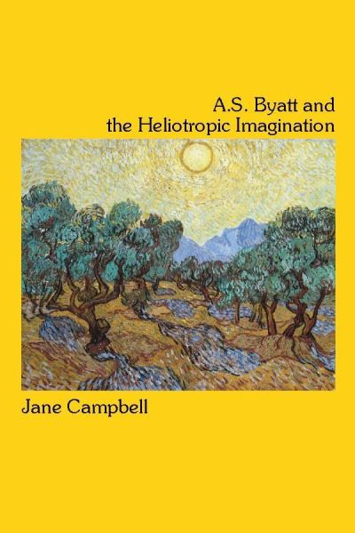 Cover for Jane Campbell · A.S. Byatt and the Heliotropic Imagination (Paperback Book) (2004)