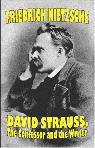 Cover for Friedrich Nietzsche · David Strauss, the Confessor and the Writer (Paperback Book) (2025)