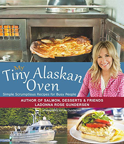 Cover for Ladonna Gundersen · My Tiny Alaskan Oven (Paperback Book) [1st edition] (2014)