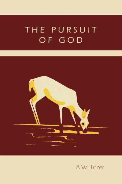 Cover for A W Tozer · The Pursuit of God (Paperback Book) (2011)