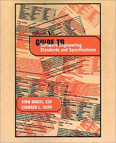 Guide to Software Engineering Standards and Specifications (Artech House Computer Library) - Leonard L. Tripp - Books - Artech House Publishers - 9781580532518 - December 19, 1997