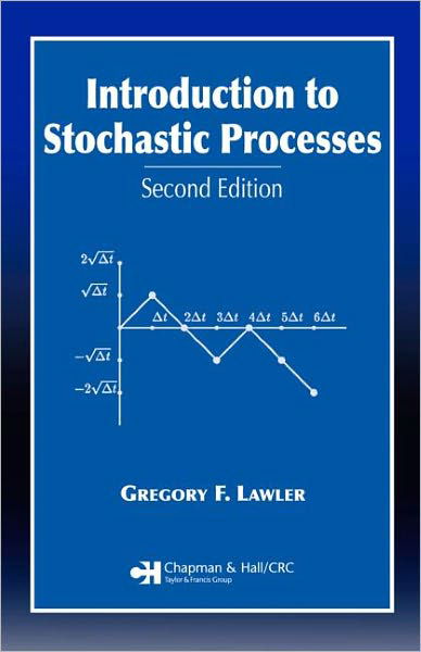 Introduction to Stochastic Processes - Chapman & Hall / CRC Probability Series - Lawler, Gregory F. (University of Chicago, Illinois, USA) - Livros - Taylor & Francis Inc - 9781584886518 - 16 de maio de 2006